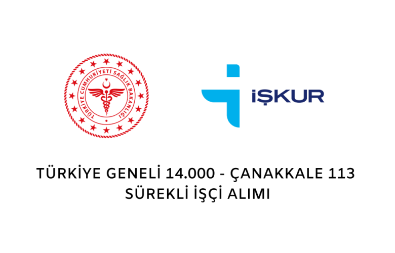 ÇANAKKALE SAĞLIK TEŞKİLATINA 113 SÜREKLİ İŞÇİ SÜREKLİ ALINACAK 
