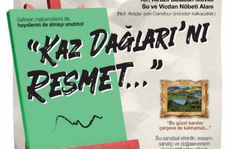 KAZ DAĞLARI SANATLA CAN BULACAK