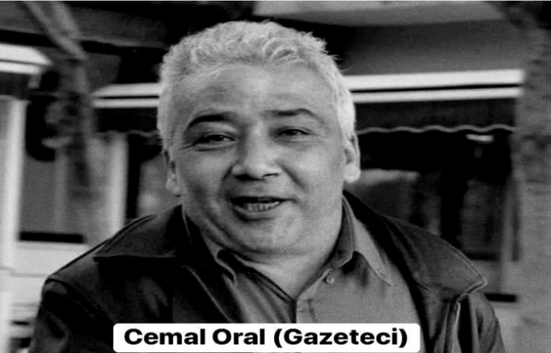 CEMAL ORAL’ I KAYBETTİK