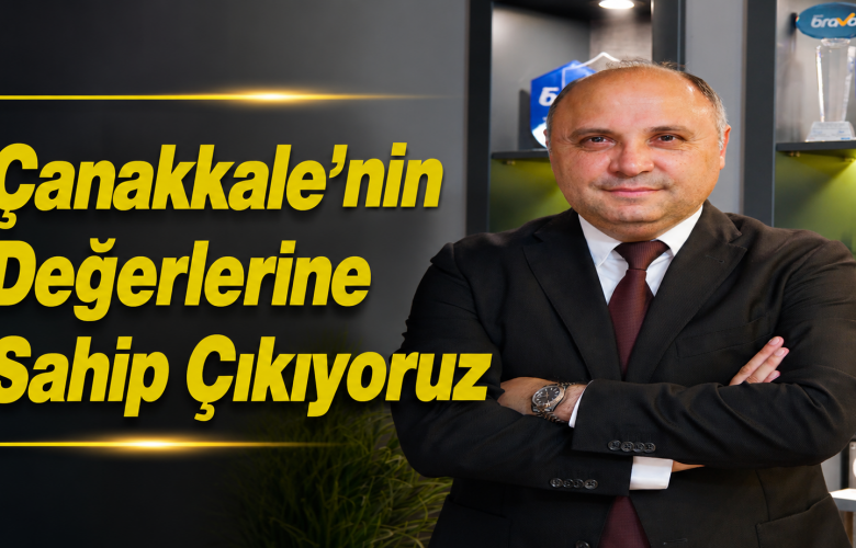 Turgay Kılıç’tan Tahsildaroğlu Açıklaması: “Çanakkale’nin Değerlerine Sahip Çıkıyoruz”