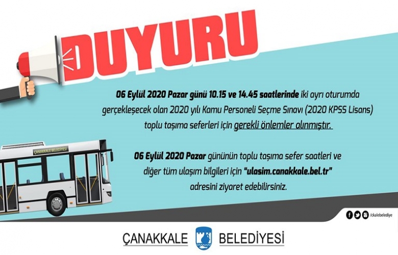 ÇANAKKALE BELEDİYESİ 6 EYLÜL'DE YAPILACAK KPSS İÇİN ULAŞIM TEDBİRLERİNİ ALDI