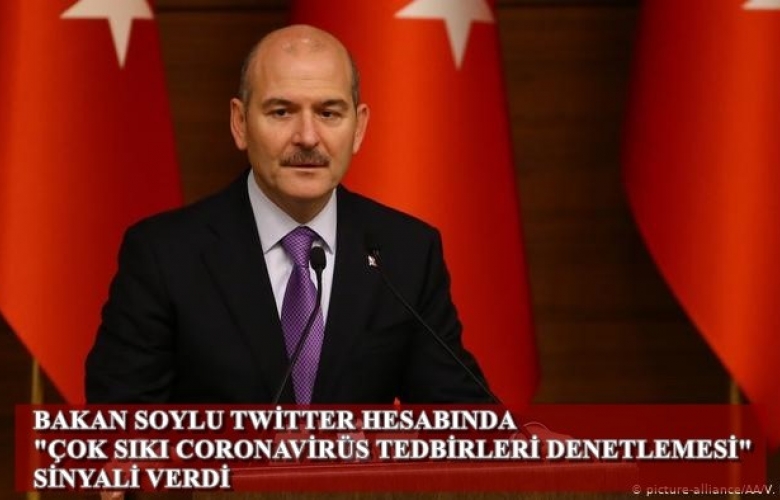 İÇİŞLERİ BAKANI SOYLU’ DAN CORONAVİRÜS İLE İLGİLİ BÜYÜK DENETİM SİNYALİ