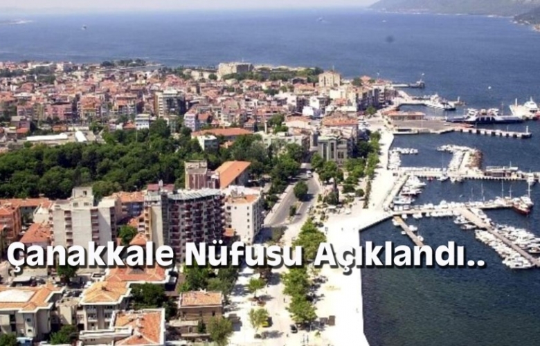 ÇANAKKALE İL NÜFUSU 54.548 KİŞİYE YÜKSELDİ